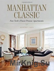 Manhattan Classic: New York’s Finest Prewar Apartments