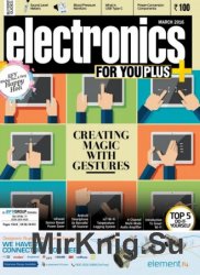 Electronics For You №3 2016