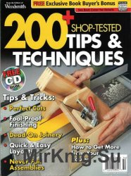 Woodsmith. 200+ Shop-Tested Tips & Techniques (2010)