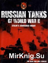 Russian Tanks of World War II. Stalin's Armoured Might