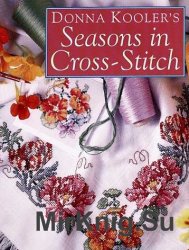 Donna Kooler's Seasons in Cross-Stitch