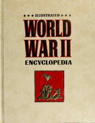 Illustrated World War II Encyclopedia, vol.01