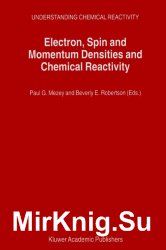 Electron, Spin and Momentum Densities and Chemical Reactivity