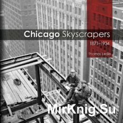 Chicago Skyscrapers, 1871-1934