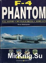F-4 Phantom: Full History - 300 Colour Photos - Model Kits