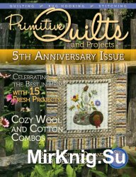 Primitive Quilts and Projects - Summer 2016