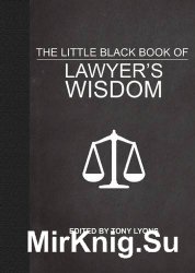 The Little Black Book of Lawyer's Wisdom
