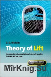Theory of Lift: Introductory Computational Aerodynamics with MATLAB