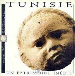 Tunisie: Un Patrimoine Inedit