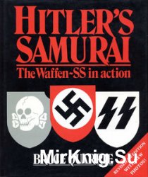 Hitler’s Samurai: The Waffen-SS in Action