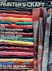 The Painter's Craft: An Introduction to Artists' Methods and Materials