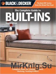 Black & Decker The Complete Guide to Built-Ins, 2nd Edition