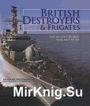 British Destroyers & Frigates from second World War and after
