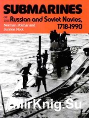Submarines of the Russian and Soviet Navies 1718-1990