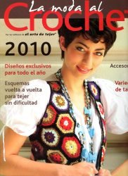 El Arte de Tejer - La Moda al Crochet 2010