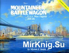 Mountaineer Battlewagon - U.S.S. West Virginia (BB-48) Warship Series 01