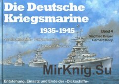 Die Deutsche Kriegsmarine 1935-1945 Band 4