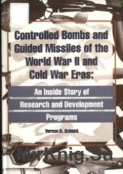 Controlled Bombs and Guided Missiles of the WW2 and Cold War Eras