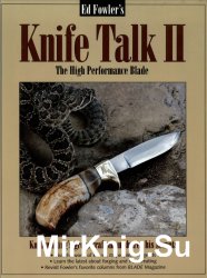Ed Fowler's Knife Talk II: The High Performance Blade