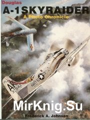Douglas A-1 Skyraider - a photo chronicle