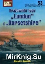 Krazowniki typu London & Dorsetshire - Okrety Wojenne Numer specjalny 53