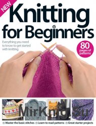 Knitting for Beginners - 4rd Edition, 2016