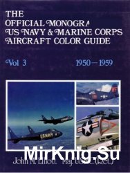 The Official Monogram US Navy & Marine Corps Aircraft Color Guide, Vol 3: 1950-1959