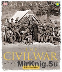 The Civil War: A Visual History