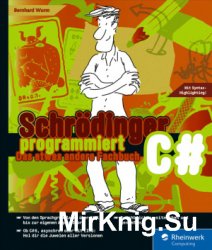 Schr&#246;dinger programmiert C#. Das etwas andere Fachbuch