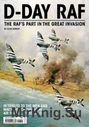 D-Day RAF: The RAF’s Part in the Great Invasion