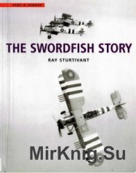 The Swordfish Story (Arms & Armour)