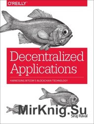 Decentralized Applications: Harnessing Bitcoin’s Blockchain Technology