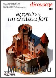Je Construis Un Chateau Fort [Editions Pascaline]