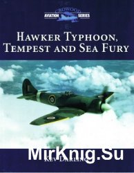 Hawker Typhoon, Tempest and Sea Fury (Crowood Aviation Series)