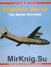 Antonov An-12 The Soviet Hercules (Red Star 033)