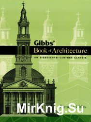 Book of Architecture: An Eighteenth-Century Classic
