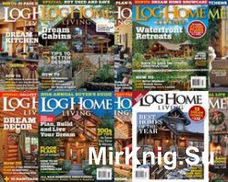 Log Home Living №№2-8 + 2 bonus issues 2015