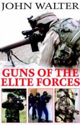 Guns of the Elite Forces