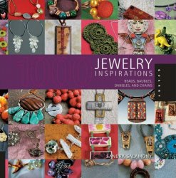 1,000 Jewelry Inspirations: Beads, Baubles, Dangles, and Chains