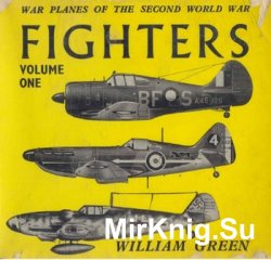 War Planes of the Second World War: Fighters, Volume I