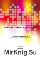 Windows 10: Security Yes but Privacy Please
