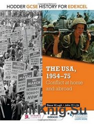 The USA, 1954-75: Conflict at Home & Abroad (Gcse History for Edexcel)