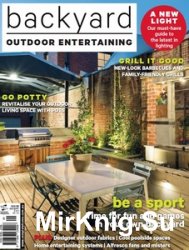 Backyard Outdoor Entertaining - Issue 9 2016