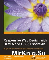 Responsive Web Design with HTML5 and CSS3 Essentials