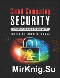 Cloud Computing Security: Foundations and Challenges