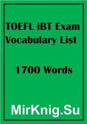 TOEFL iBT Exam Vocabulary List, 1700 words