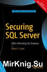 Securing SQL Server: DBAs Defending the Database