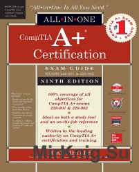 CompTIA A+ Certification All-in-One Exam Guide, 9th Edition (Exams 220-901 & 220-902)