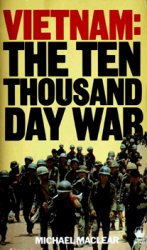 Vietnam: The Ten Thousand Day War