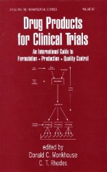 Drug products for clinical trials: an international guide to formulation, production, quality control
